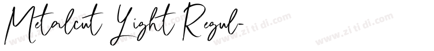 Metalcut Light Regul字体转换 Metalcut Light Regul字体转换